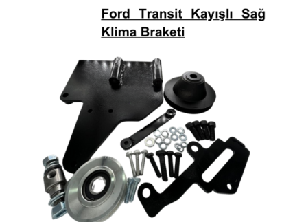 Ford Transit Kayışlı Sağ Klima Braketi