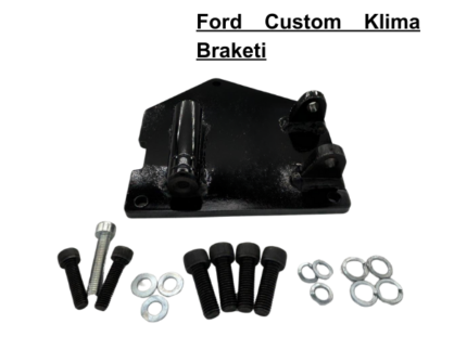 Ford Custom Klima Braketi